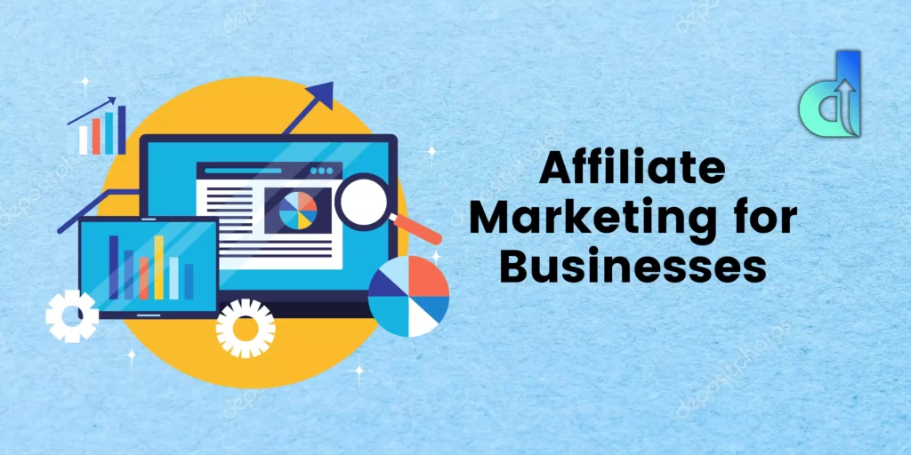 affiliate marketing for businesses